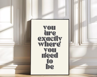 Where you need to be print/affirmations/manifestation/spiritual