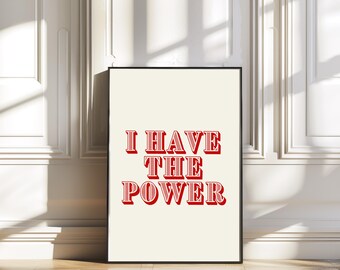 I have the power print/affirmations/manifestations/positive prints/mindset