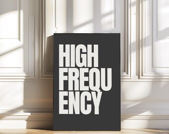 High Frequency art print/affirmations/mindset/manifestation/bar art