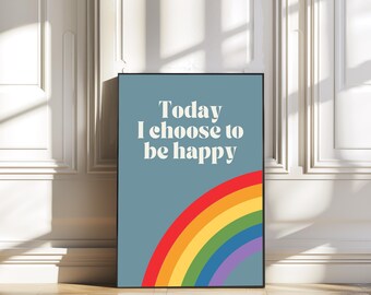 Today I choose to be happy children's print/positive quotes/children's wall decor