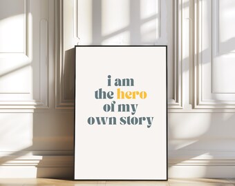 I am the hero of my own story print/children's print/affirmation art
