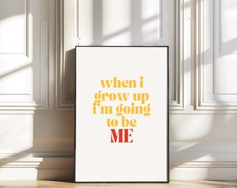 When I grow up print/children's print/colourful print