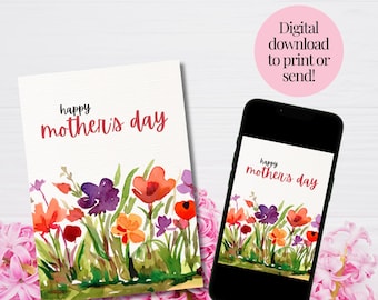 May include: A digital printable card with a watercolor illustration of colorful flowers and the text "happy mother's day".