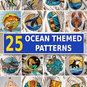 May include: A collection of 25 ocean themed patterns featuring stained glass designs of marine life including fish, whales, a mermaid, a lobster, an octopus, and a sea turtle, alongside nautical elements like a lighthouse, anchor, and ship.