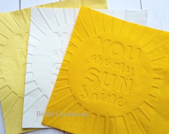 You are My Sunshine Napkin ~ Hand Embossed Paper Napkin ~ Wedding ~ Anniversary ~ Birthday ~ Shower ~ Sunshine ~ Sun ~ Summer ~ Party Decor