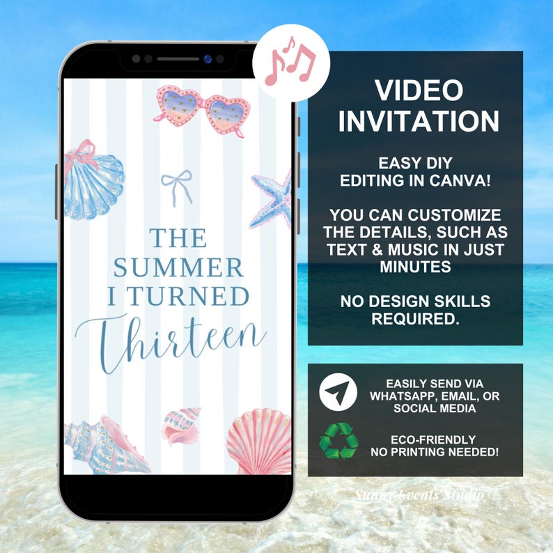 May include: A smartphone displays a video invitation with a beach theme. The invitation reads "The Summer I Turned Thirteen" with seashell and starfish illustrations. The right side of the screen has text that says "Video Invitation" and "Easy DIY Editing in Canva!"