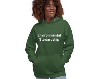 Environmental Stewardship Hoodie | Hiking Hoodie, Nature Lover Gift, Fall Hoodie, College Gift, Hoodie