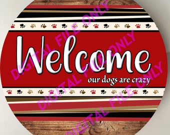 Digital PNG File Door Hanger round Welcome door sign Pet warning for sublimation hardboard