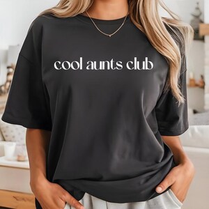 Comfort Colors® Cool Aunts Club Shirt, New Aunt Shirt, Gift for Cool Aunts, Pregnancy Announcement Shirt, Cool Aunt Gift, Gift for Bff