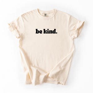 Comfort Colors® Cute Be Kind Shirt, Teacher Kindness Shirt, Choose Kindness Shirt, Back to School Shirt, Elementary School Teacher Shirt