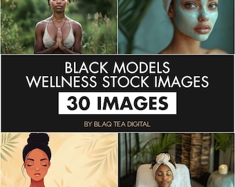 Könnte beinhalten: Eine Collage von Bildern mit schwarzen Models, die Wellness-Aktivitäten ausüben. Die Bilder zeigen eine Frau, die in einem Wald meditiert, eine Frau mit einer Gesichtsmaske und eine Frau, die sich in einem Spa entspannt. Der Text "BLACK MODELS WELLNESS STOCK IMAGES 30 IMAGES BY BLAQ TEA DIGITAL" wird in der Mitte der Collage angezeigt.