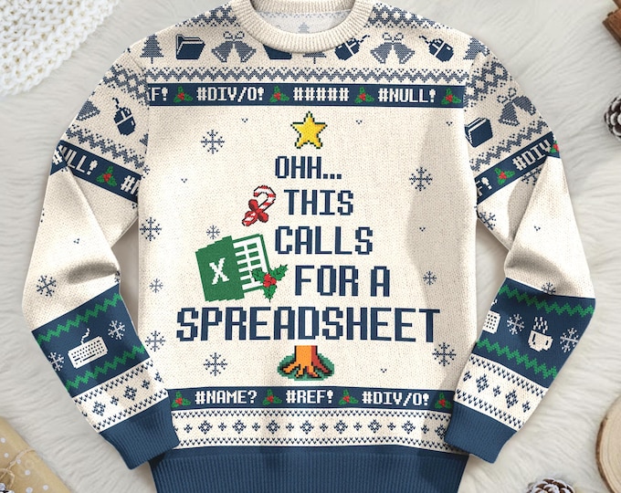 This Calls For A Spreadsheet Ugly Sweater, Funny Accounting Shirt, Meme Holiday Sweatshirt, Office Gift