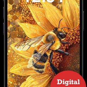 May include: A digital illustration of a bee on a sunflower with a honeycomb background. The phone screen displays the date and time: Friday, August 10, 12:34. The text "Digital Download" is in a red circle.