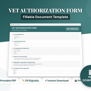 Könnte beinhalten: Eine digitale VET AUTHORIZATION FORM Vorlage mit Feldern für Tier- und Besitzerinformationen sowie Tierarztdaten. Das weiße Dokument hat einen grünen Header und ist als ausfüllbares PDF verfügbar.