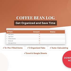 May include: A digital Coffee Bean Log with the text "Get Organized and Save Time." The log includes pre-filled items, organized tabs, and auto-calculating features. A red button says "Download Now."