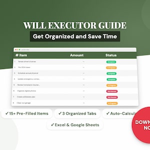 May include: A digital document titled "WILL EXECUTOR GUIDE" with the text "Get Organized and Save Time." The document includes a checklist with pre-filled items, organized tabs, and auto-calculation features. A red button says "DOWNLOAD NOW."