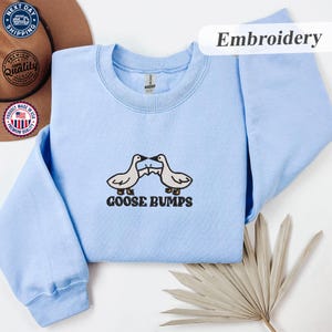 Goose Bumps Sweatshirt Embroidered, Goose Hoodie - Funny shirt, Embroidery Cottagecore Animal Hoodie, Whimsical Goose Sweatshirt