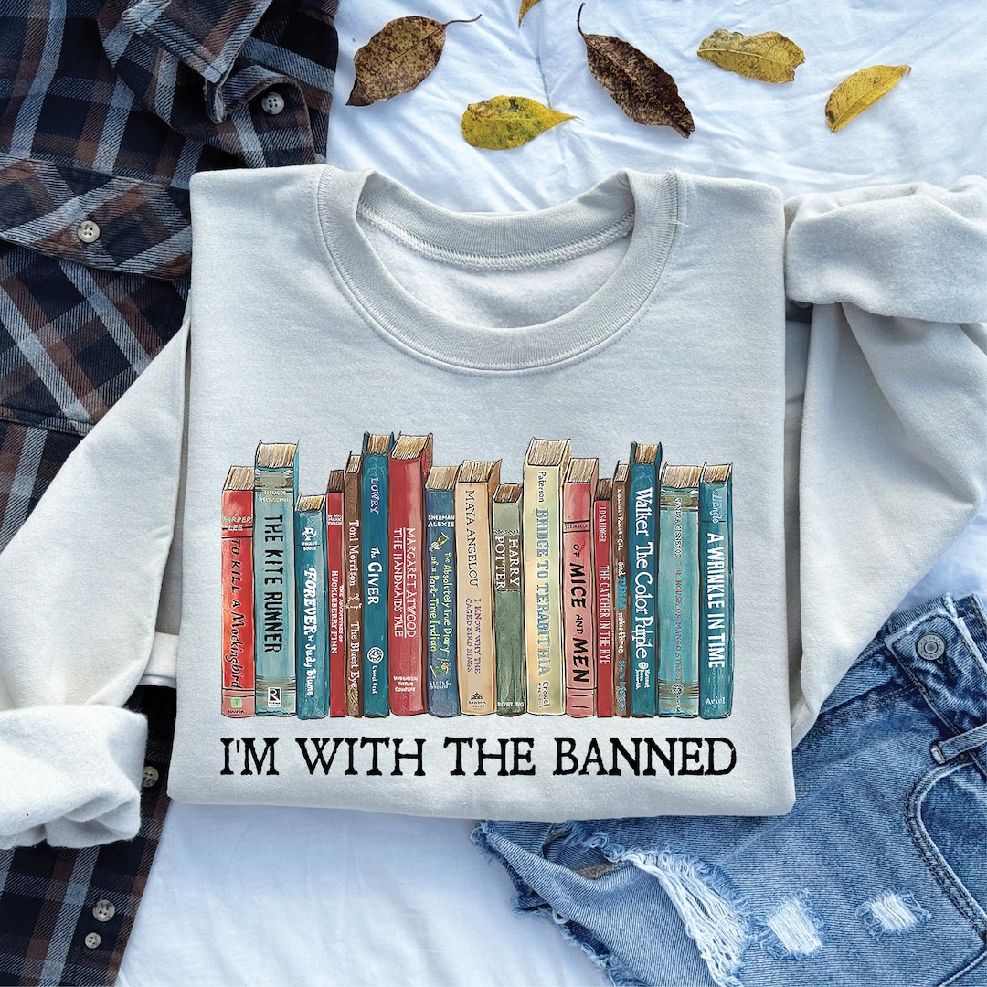 I'm With the Banned, Banned Books Shirt, Banned Books Sweatshirt ...