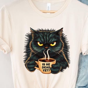Is He Dead Yet Black Cat Shirt, Anti Trump Protest Shirt, Political Shirt, Subtle FDT, Resist And Persist, Funny Cat Shirt, Political Shirt