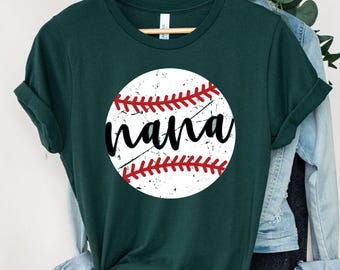 Baseball Nana Shirt, Nana Tee, Nana Shirt for Baseball, Baseball Grandma Shirt, Baseball Lover Nana Shirt, Baseball Nana Game Day Shirt