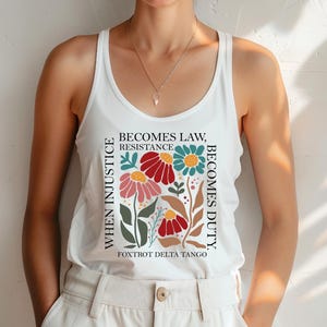 Subtle Anti Trump Tank Top, Anti MAGA FDT Shirt, Democrat Feminist, When Injustice Becomes Law Resistance Becomes Duty, Funny Political Tee