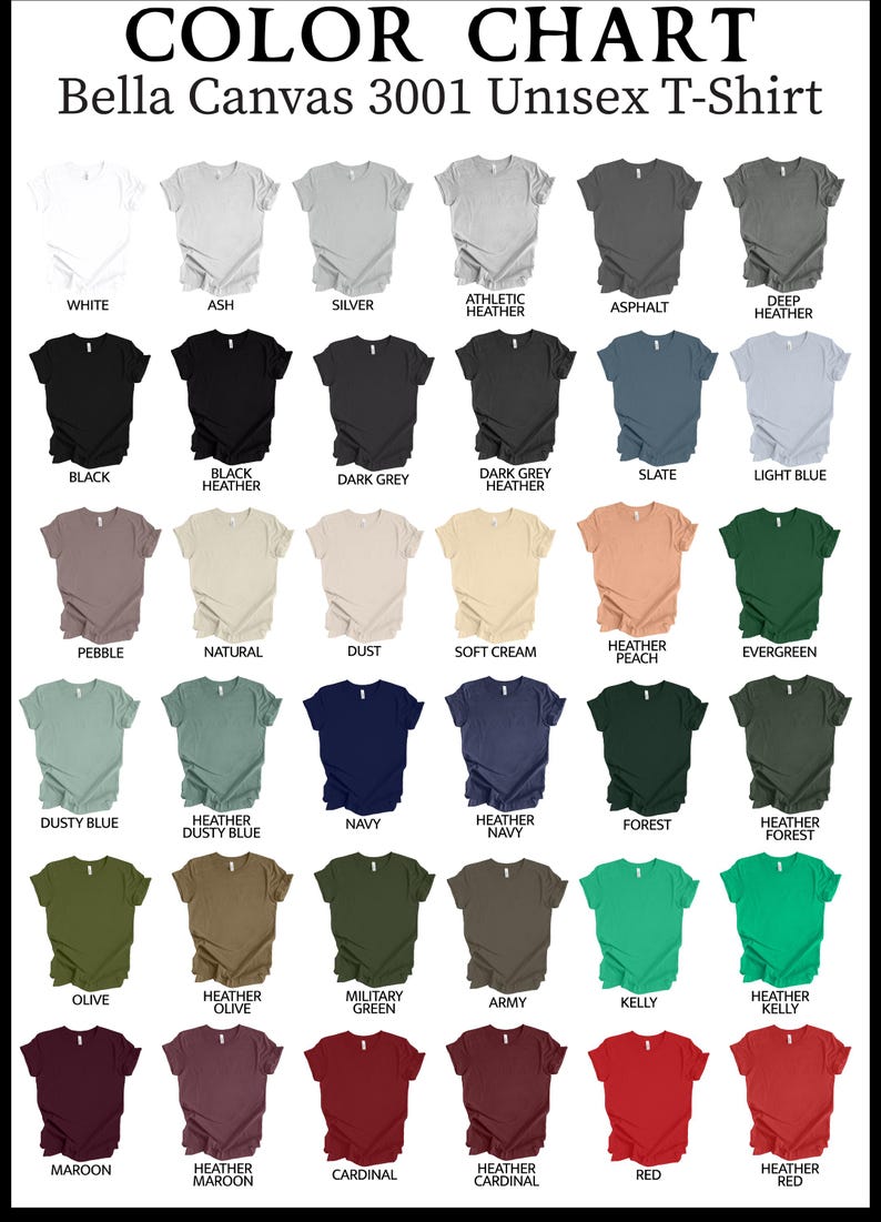May include: Color chart of Bella Canvas 3001 Unisex T-shirts in various colors, including white, black, navy, and red. The chart displays the available colors, such as Ash, Silver, Heather, and Olive, for the t-shirts.