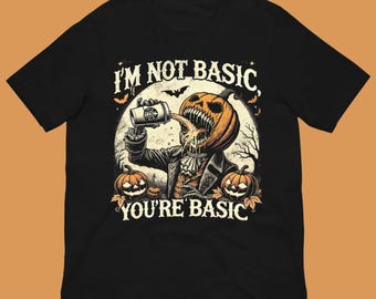 I’m Not Basic You’re Basic Shirt Social Commentary Unisex Tee