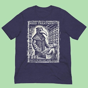 Plague Doctor Treatment Unisex T-shirt