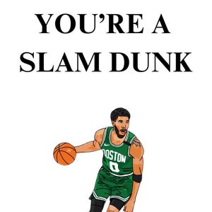 Jayson Tatum Grußkarte | You're a slam dunk Karte | Basketball Karte