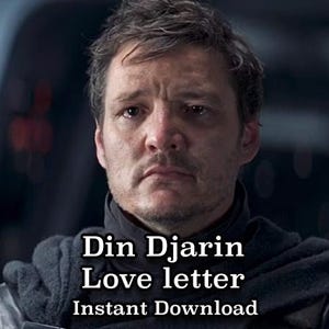 Din Djarin (Mandalorian) Liebesbrief, Trost Charakter Brief, The Mandalorian, Liebesbrief, Star Wars, Mando, romantisch, sofort Download.