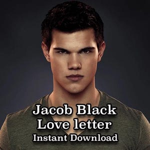 Jacob Black Liebesbrief, Trostbrief, Liebesbrief, Twilight, Werwolf, Gothic, Romantisch, sofort download.