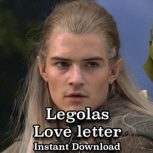 Carta de amor de Legolas, carta de personaje de consuelo, elfo, Orlando Bloom, nota de amor, El Señor de los Anillos, ESDLA, romántico, descarga instantánea.