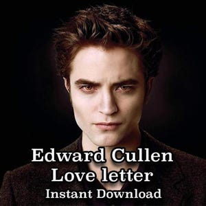 Carta de amor de Edward Cullen, carta de personagem reconfortante, Crepúsculo, bilhete de amor, Vampiro, Gótico, Romântico, download instantâneo.
