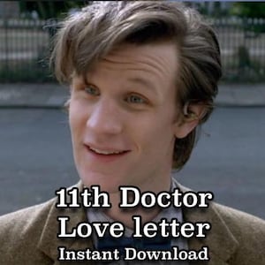 Carta de amor del décimo Doctor, carta a un personaje reconfortante, Doctor Who, Undécimo Doctor, nota de amor, Matt Smith, descarga instantánea.