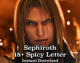 Sephiroth NSFW Spicy Love Letter, 18+, comfort character letter, Final Fantasy, FFVII, Square Enix, instant download.