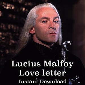Lucius Malfoy Liebesbrief, Trostbrief, Harry Potter, Slytherin, Malfoy, romantisch, sofortdownload