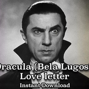 Carta de amor do Drácula, carta de personagem de conforto, Bela Lugosi, Halloween, Monstros universais, assustador, romântico, download instantâneo.