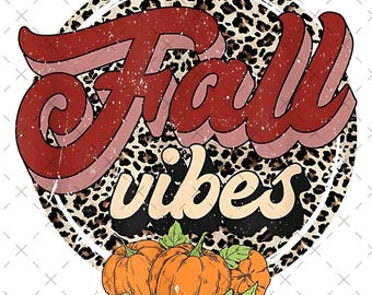 May include: A graphic design with the words "Fall vibes" in a retro style. The word "Fall" is in a dark red color with a light red outline. The word "vibes" is in a cream color. The background is a leopard print with orange pumpkins.