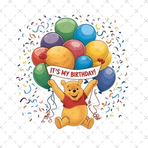 It&#39;s My Birthday Winnie The Pooh Png, Winnie The Pooh Svg, Winnie The Pooh Sublimation, Birthday Boy Png, Birthday Girl Svg, Winnie Birthday
