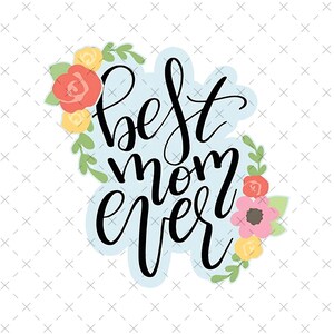A melhor mãe de todos os tempos em PNG, embrulho de copo de mãe, presente de dia das mães para mãe, sublimação de copo de mãe em formato SVG, ideia de presente de aniversário para mãe, feliz dia das mães em PNG