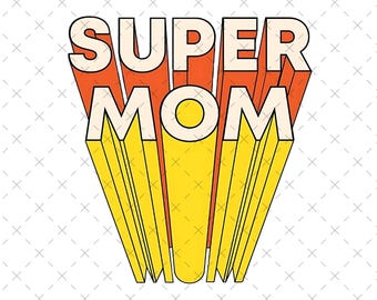 Supermamma Png, komisk superhjältemammadesign, mammasublimeringssvg, superhjältemammaskjorta PNG, digital nedladdning för mors dag, rolig mammaclipart