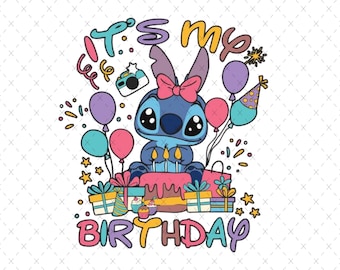 Stitch It's My Birthday Png, Birthday Png, Happy Birthday Png, stitch birthday Png, stitch birthday svg Png, Digital Files, Disney Birthday