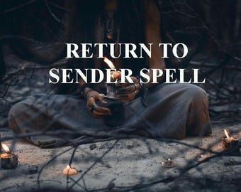Powerful Return to Sender Spell|Return Spell|Returning Every Malicious Intent, Curse, Hex or Disruptive Spirit Portal Back to Its Originator