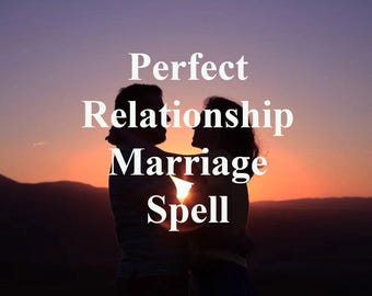Perfect Relationship and Marriage, Love and Commitment Spell, Magic Marriage Protection, Happy, Love Filled Life, Couples Commitment Spell