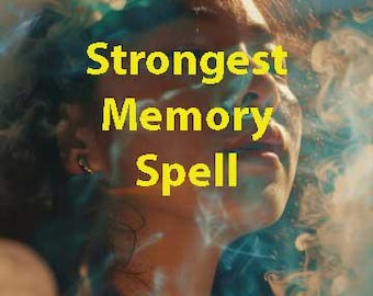 Strongest Memory Spell, Super Memory Spell, Memory Spell, Never Forget Spell, Always Remember Spell
