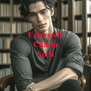 Extremely Charm Spell Worlds Most Charming Man Spell