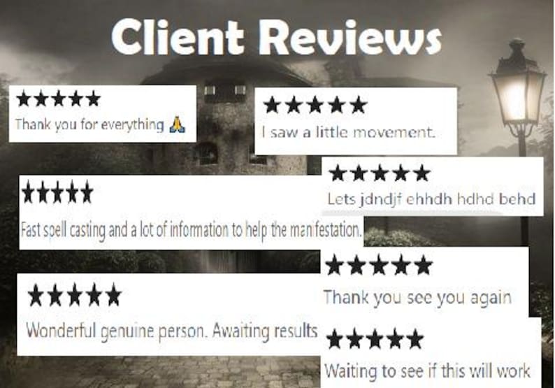 May include: A collection of five-star reviews for a service that helps with manifestation. The reviews include phrases like "Thank you for everything", "I saw a little movement", "Fast spell casting and a lot of information to help the manifestation", "Wonderful genuine person. Awaiting results", and "Waiting to see if this will work".