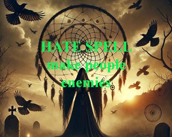 Make People Enemies, Hate Spell, Love To Hate, PowerFull Make Two People Enemies, Same Day, Love Spell, Hate Spell, Making Enemies