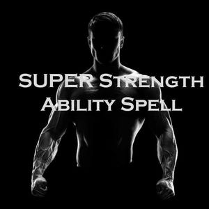 Powerful Super Strength Ability Spell, Strongest Superhuman Spell Ritual, Grow Muscles, White & Black Magic Same Day Cast