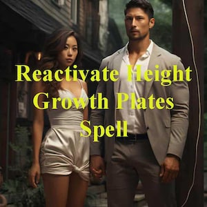 Reactivate Height Growth Plates, Activate Human Growth Hormone, Height Change Spell, White Magic